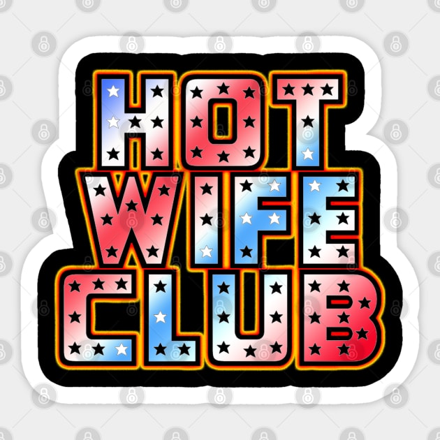 Hot Wife Club Red White and Blue Sticker by Vixen Games